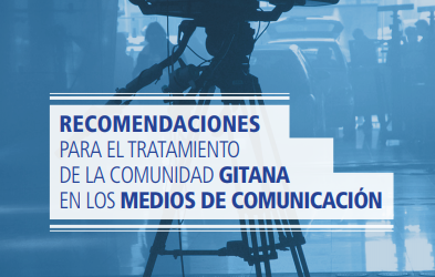 Recomendaciones para el tratamiento de la comunidad gitana en los medios de comunicación